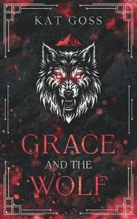 bokomslag Grace and the Wolf