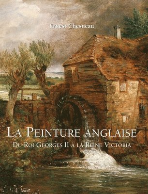 Ernest Chesneau - La Peinture anglaise, Inbunden