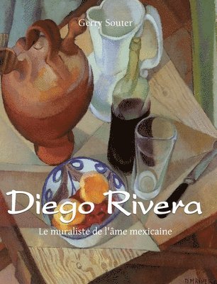 Gerry Souter - Diego Rivera: Le muraliste de l'âme mexicaine, Inbunden