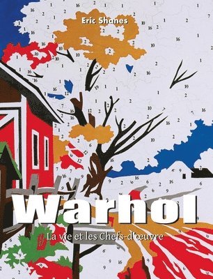 Eric Shanes - Warhol: L'alchimie culturelle de Warhol, Inbunden