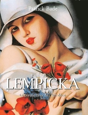 Patrick Bade - Lempicka: La Divine Diva de l'Art déco, Inbunden