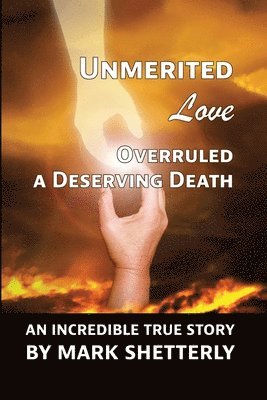 bokomslag Unmerited Love Overruled A Deserving Death