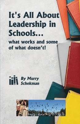 bokomslag It's All About Leadership in Schools...