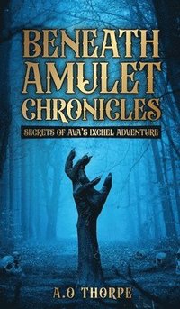 bokomslag Beneath Amulet Chronicles