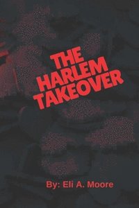 bokomslag The Harlem Takeover