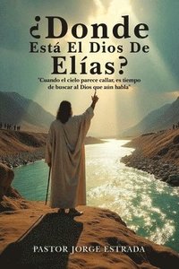 bokomslag Donde Esta El Dios De Elias?
