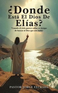 bokomslag Donde Esta El Dios De Elias?