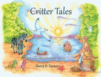 bokomslag Critter Tales: A Collection of Bedtime Stories