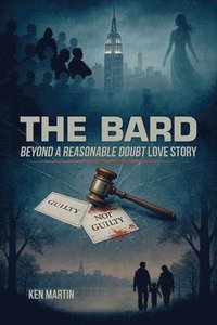 bokomslag The Bard: Beyond A Reasonable Doubt Love Story