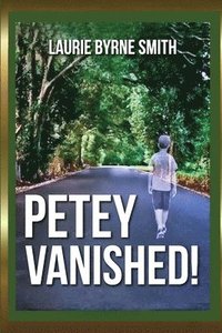 bokomslag Petey Vanished