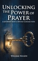 bokomslag Unlocking the Power of Prayer
