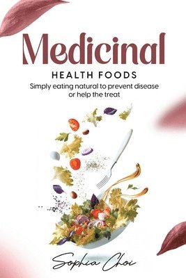 Medicinal Health Foods 1