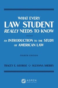 bokomslag What Every Law Student Really Needs to Know: An Introduction to the Study of American Law