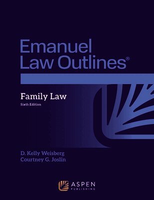 Emanuel Law Outlines for Family Law