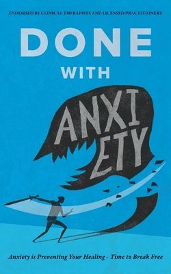 Taylor Hayward - Done With Anxiety, Häftad