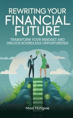 bokomslag Rewriting Your Financial Future