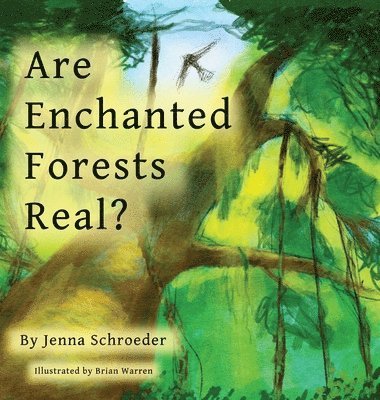 Are Enchanted Forests Real? 1