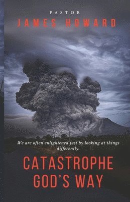 bokomslag Catastrophe God's Way