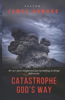 bokomslag Catastrophe God's Way