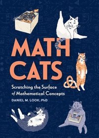 bokomslag Math Cats: Scratching the Surface of Mathematical Concepts