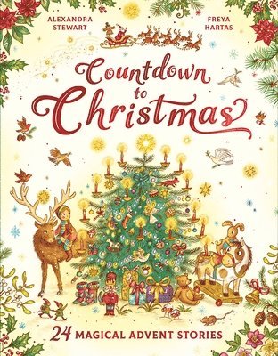 Alexandra Stewart - Countdown to Christmas: 24 Magical Advent Stories, Inbunden