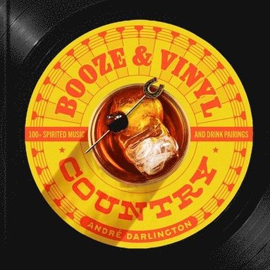 bokomslag Booze & Vinyl Country