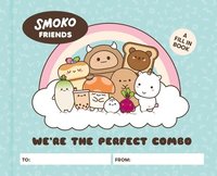 bokomslag Smoko Friends: We're the Perfect Combo