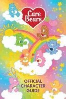 Running Press, Those Characters From Cleveland, LLC - Care Bears Official Character Guide, Häftad