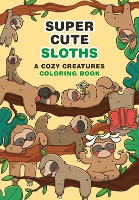 bokomslag Super Cute Sloths