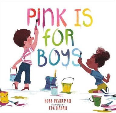 Robb Pearlman - Pink Is for Boys, Häftad