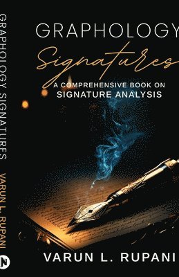 Graphology Signatures: A Comprehensive Book on Signature Analysis 1