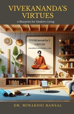 Dr Minakshi Bansal - Vivekananda's Virtues, Häftad