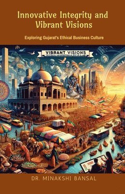 Dr Minakshi Bansal - Innovative Integrity & Vibrant Visions, Häftad