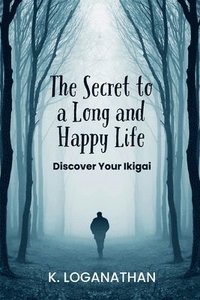 bokomslag Secret to a Long and Happy Life