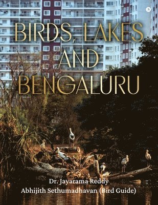 bokomslag Birds, Lakes and Bengaluru