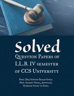 Solved Question Papers of LL.B. IV Semester