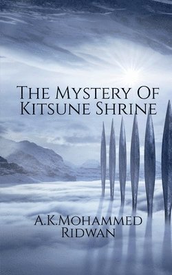 bokomslag The Mystery Of Kitsune Shrine