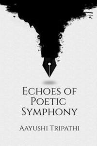 bokomslag Echoes of Poetic Symphony