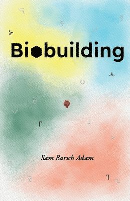 Biobuilding 1