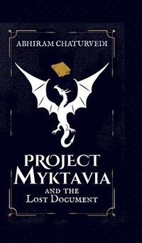 bokomslag Project Myktavia and the Lost Document