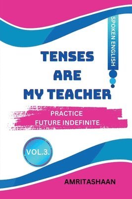 bokomslag Tenses Are My Teacher - Vol.3