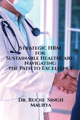 bokomslag Strategic HRM for Sustainable Healthcare