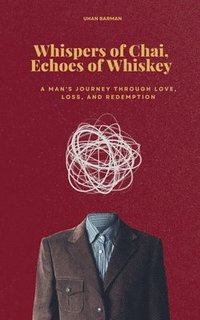 bokomslag Whispers of Chai, Echoes of Whiskey