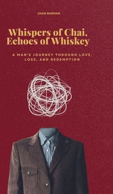 bokomslag Whispers of Chai, Echoes of Whiskey