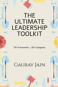 bokomslag The Ultimate Leadership Toolkit