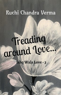 Treading around Love... 1