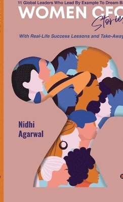 bokomslag Women CFO Stories: 11 Global Leaders Who Lead By Example To Dream Big!