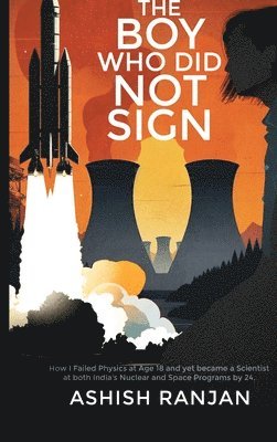 Ashish Ranjan - Boy Who Did Not Sign, Inbunden