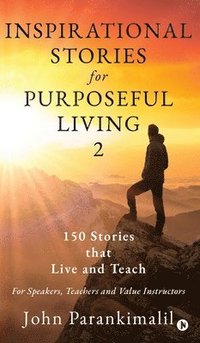 bokomslag Inspirational Stories for Purposeful Living 2