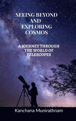 bokomslag Seeing Beyond and Exploring Cosmos